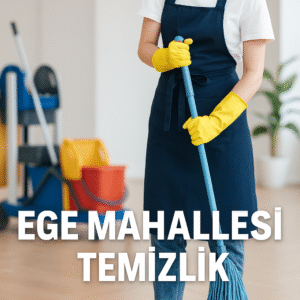 Ege Mahallesi Temizlik