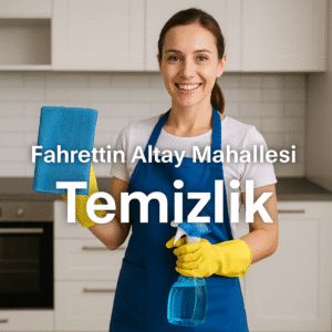Fahrettin Altay Mahallesi Temizlik