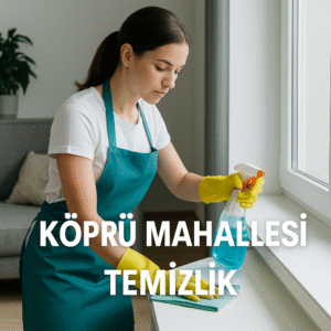 Köprü Mahallesi Temizlik