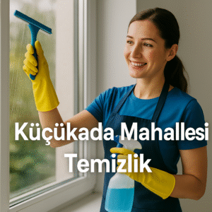 Küçükada Mahallesi Temizlik