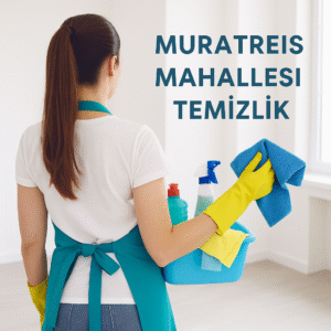 Muratreis Mahallesi Temizlik