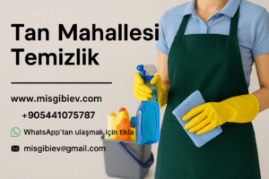 tan mahallesi temizlik